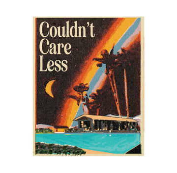 ‘Couldn’t Care Less’ Print 11”x14”